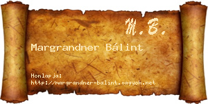 Margrandner Bálint névjegykártya